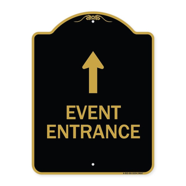 Signmission Event Entrance With Up Arrow, Black & Gold Aluminum Architectural Sign, 18" H, BG-1824-24087 A-DES-BG-1824-24087 - main